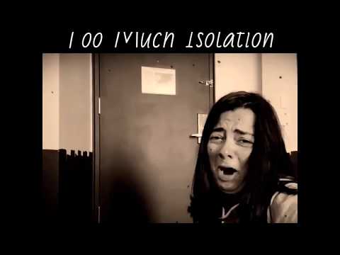 Too Much Isolation