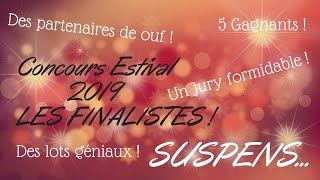 CONCOURS ESTIVAL : LES FINALISTES SONT...?