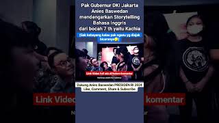 Luar biasa | #aniesbaswedan mendengarkan storytelling dari Kachia, bocah berumur 7 tahun