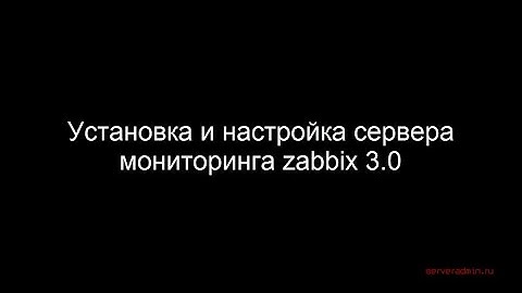 Установка и настройка zabbix 3.0