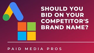Competitor Bidding. Should You Bid on Your Competitors' Keywords?