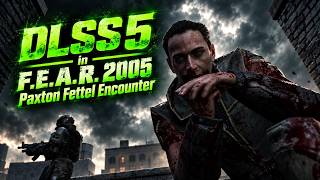 F E A R  2005 DLSS5 Demo 1 Paxton Fettel Encounter