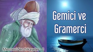 Mesnevi'den hikayeler / Gemici ve gramerci Resimi