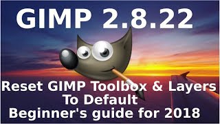 How to reset GIMP 2.8.22 Windows layout (Tools and layers) to default