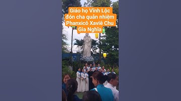 Giáo họ Vĩnh Lộc đón cha quản nhiệm Phanxicô Xaviê Chu Gia Nghĩa