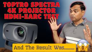 Stop Check This Before Buying Toptro Spectra 4K Hdmi Earc Connection Test