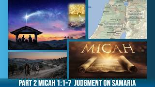 Part 2 Micah 1:1-7 Judgment on Samaria   Wednesday 21 October 2026