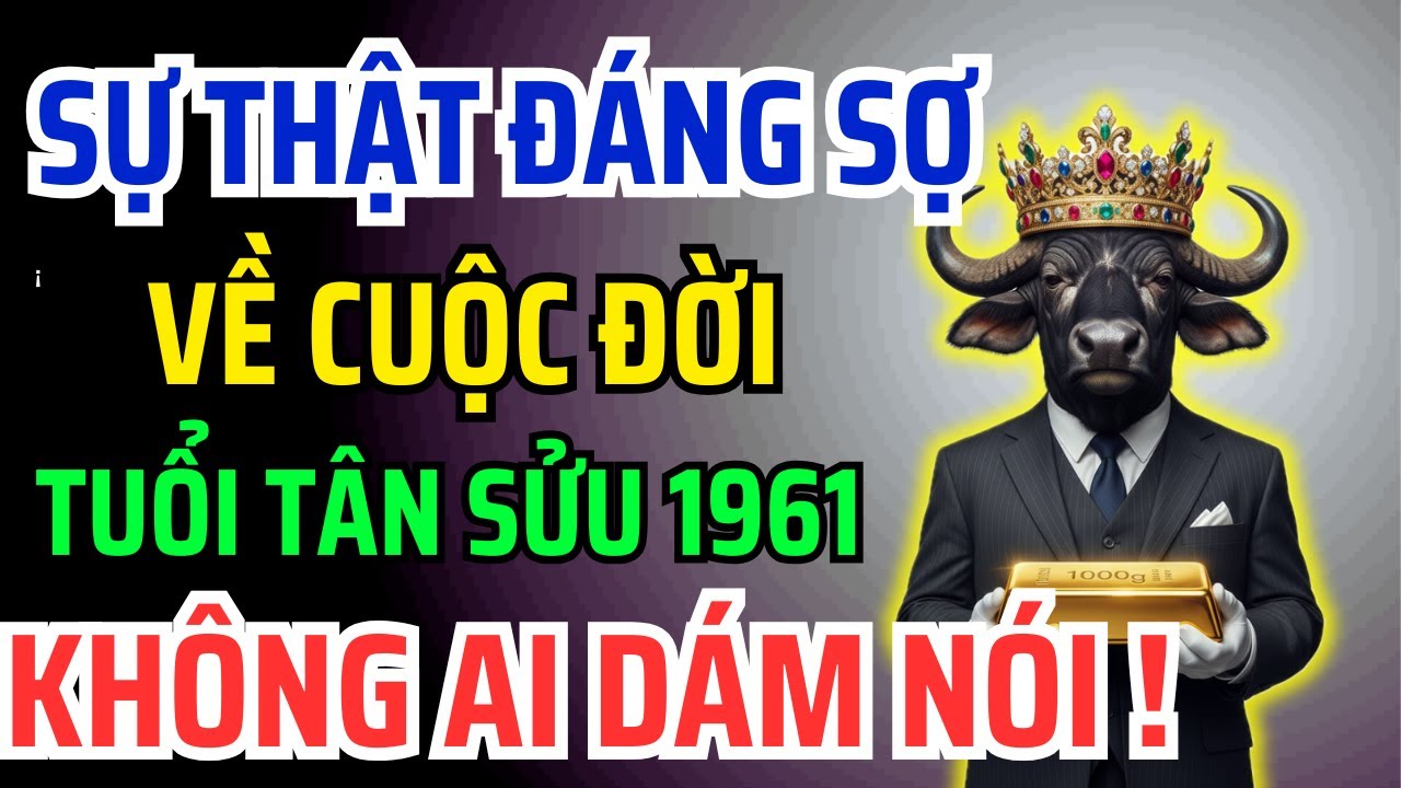 9 Dấu Hiệu Tuổi Tân Sửu 1961 Gánh Nghiệp Cho Gia Đình, Được Phật Chỉ Lối Nhận Phúc Báo Cuối Đời!