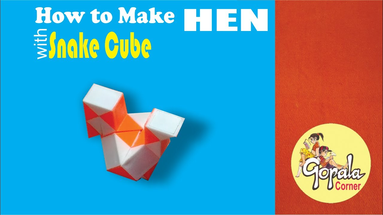 How to Make Hen with Snake Cube