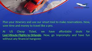 Plan Vacation in Orlando & Find Cheap Tickets to Save Big!