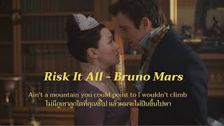 Risk It All  Bruno Mars   thaisub