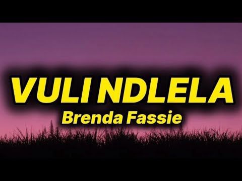 Brenda Fassie - Vuli Ndlela (lyrics)