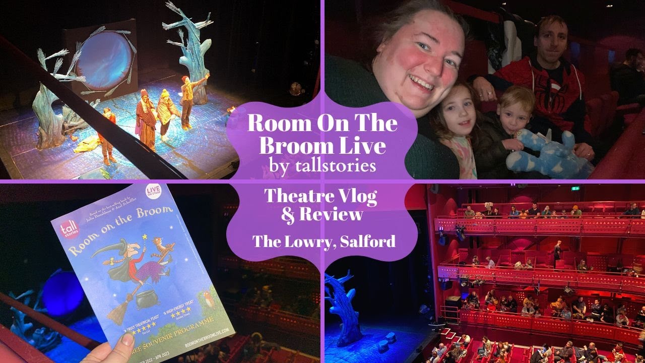 Room On The Broom live - The Lowry Salford - Theatre Vlog & Review Including Curtain Call