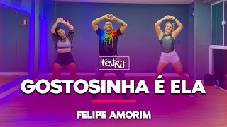 Gostosinha é ela - Felipe Amorim | COREOGRAFIA - FestRit