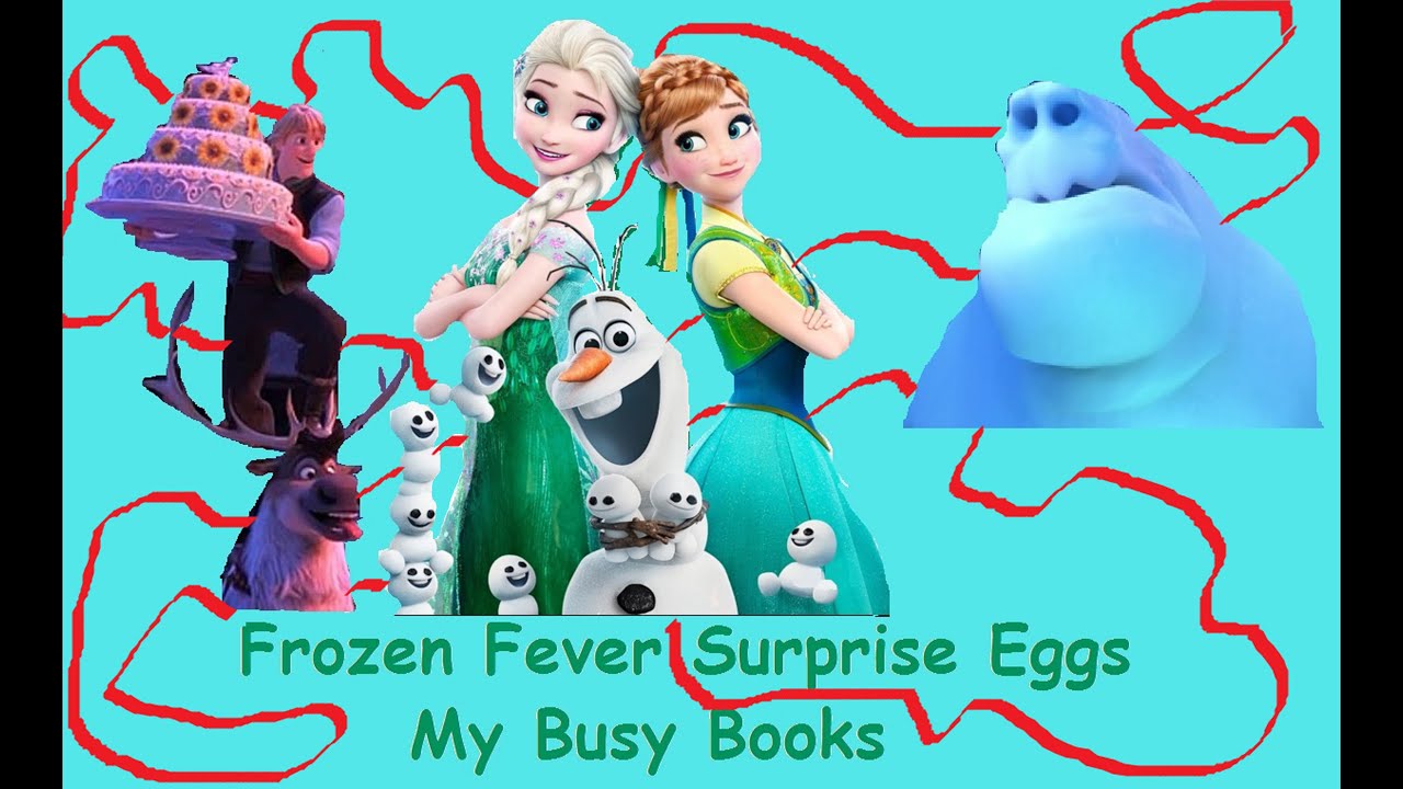 Frozen Fever! Queen ElsaPrincess AnnaOlaf & the Snowbabies!! My Busy