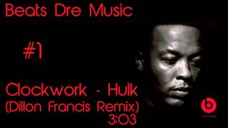 Clockwork - Hulk (Dillon Francis Remix) [HD]