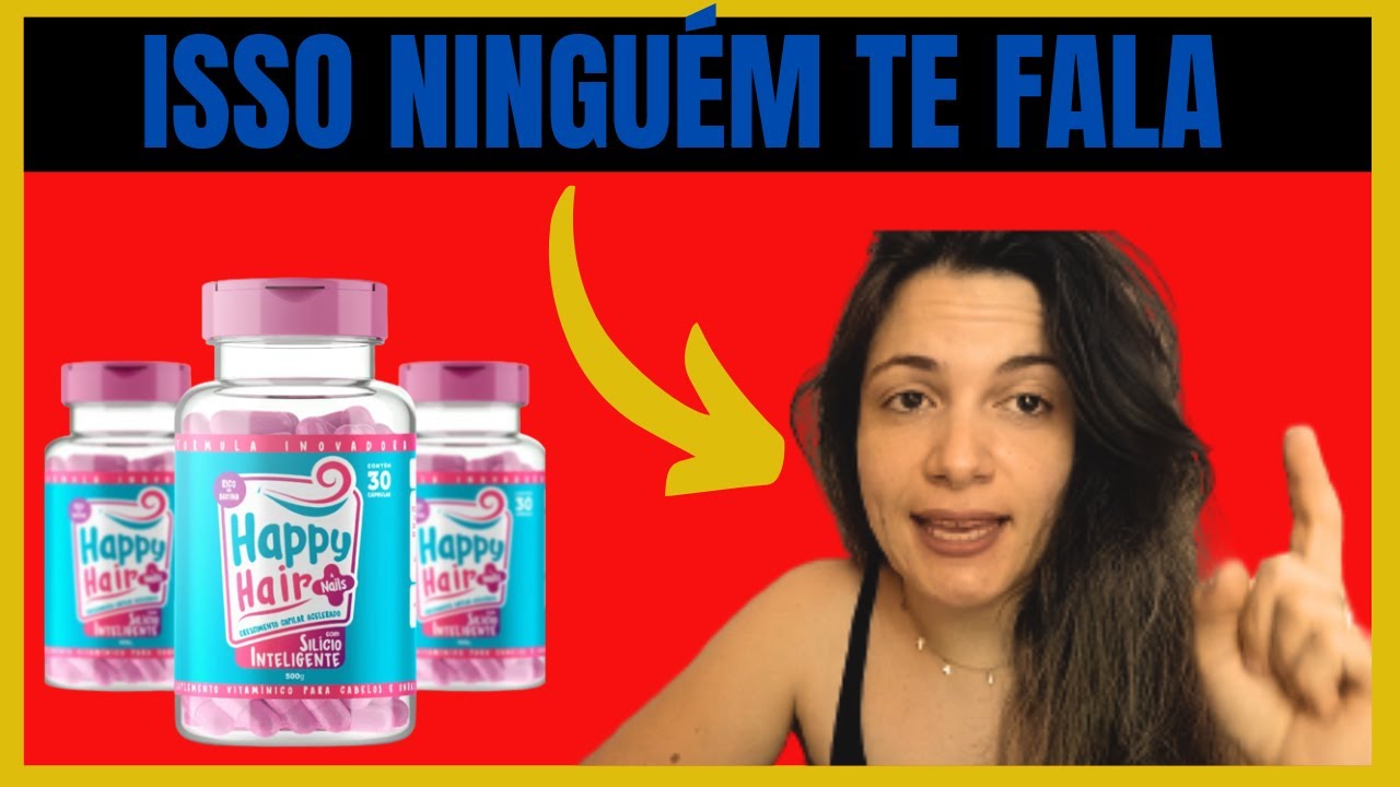 Happy Hair Funciona? [Site Oficial]Happy Hair Resultados HAPPY HAIR ANVISA Happy Hair