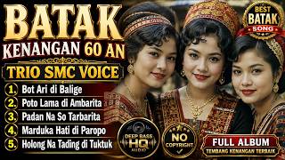 Download Lagu 60S BATAK MEMORIES | TRIO SMC VOICE | Nostalgic Batak Songs Full of Memories
