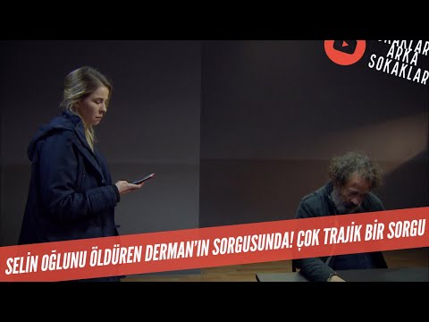 Selin Oğlunu Öldüren Derman'ın Sorgusunda 508. Bölüm