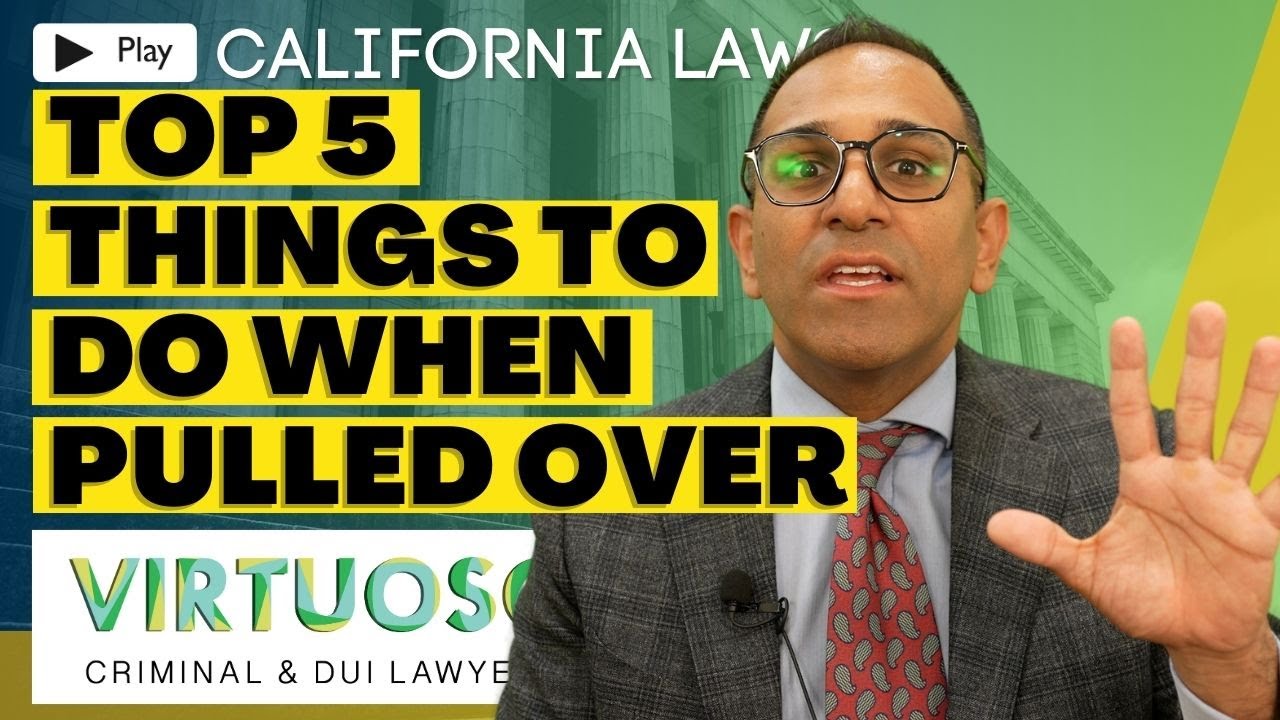 Top 5 Things to Do When You're Pulled Over | Avoid Mistakes That Lead to Arrests