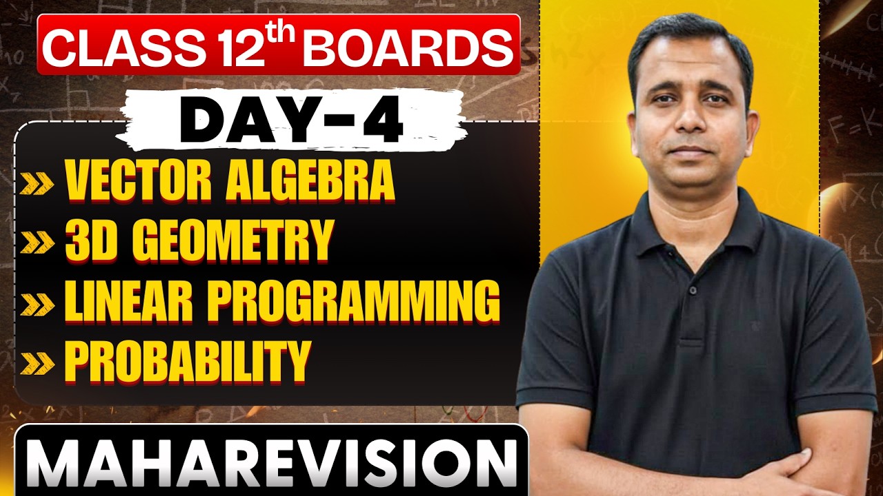 MAHA REVISION||VECTOR ALGEBRA||THREE DIMENSIONAL GEOMETRY||LINEAR PROGRAMMING PROBLEMS||PROBABILITY