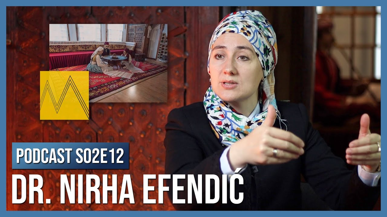 PODCAST S02E12: dr. Nirha Efendić - Tradicija našeg bića - YouTube
