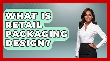What Is Retail Packaging Design? - Graphic Design Nerd