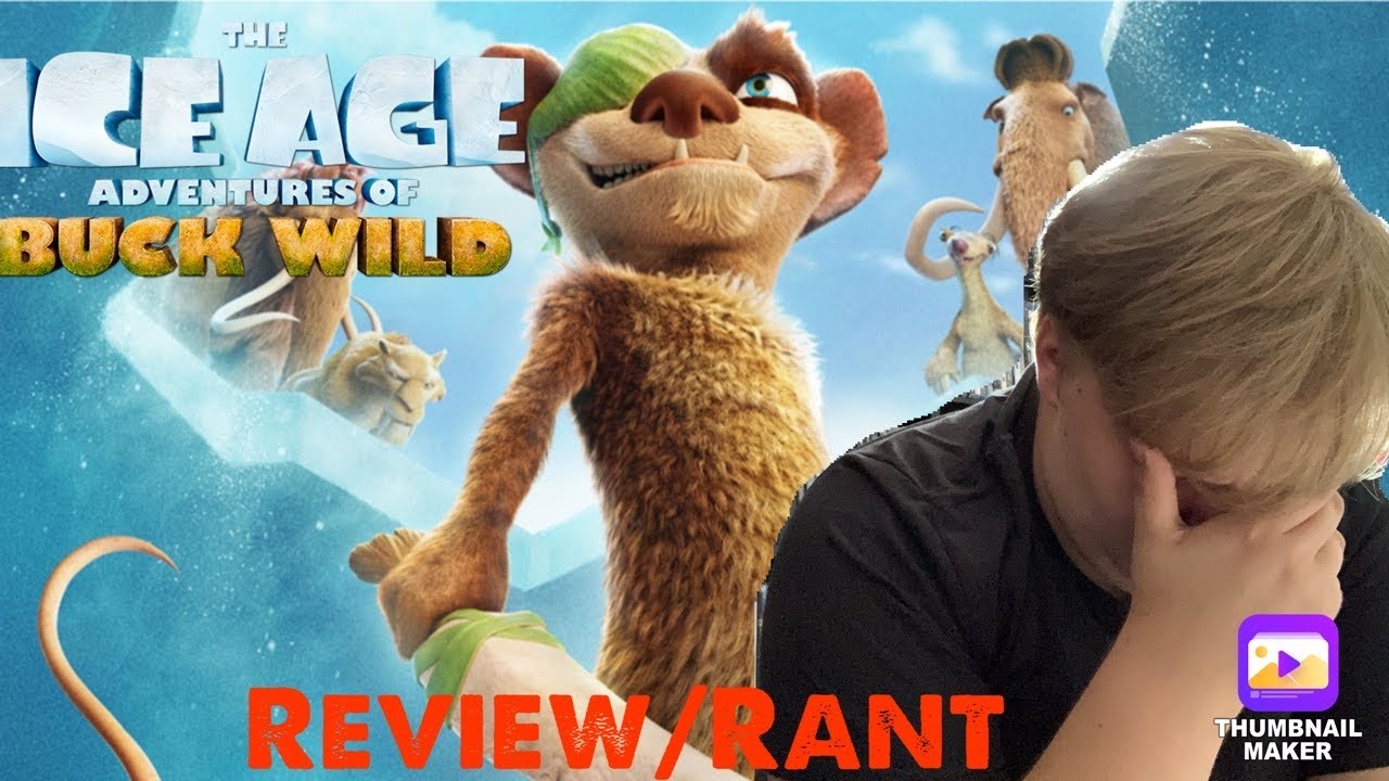 Ice Age R Rated Rant The Ice Age Adventures Of Buck Wild - Movie Review/Rant - YouTube