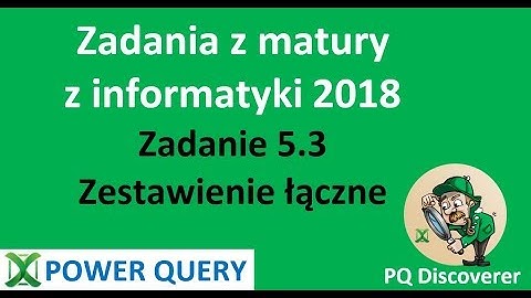 Power Query 53 - Matura z informatyki 2018 - Zestawienie łączne po miesiącach zad 5.3