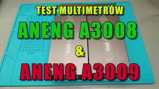 Test Multimetrów Aneng A3008 & Aneng A3009