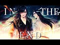 In the end  amv  dmv  donghua mix
