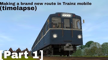 Making a brand new route in Trainz Mobile (timelapse) [Part 1]