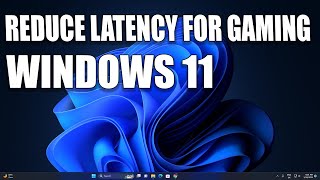 How To Reduce Latency For Gaming Using Windows 11 New Feature
