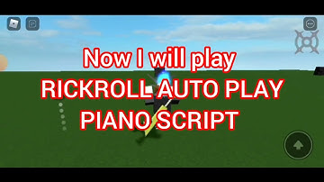 ARCEUS X ROBLOX SCRIPT - RICKROLL AUTO PLAY PIANO SCRIPT - see script link on comments