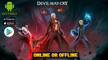 Devil May Cry: Peak of Combat | Online Or Offline - Android/IOS