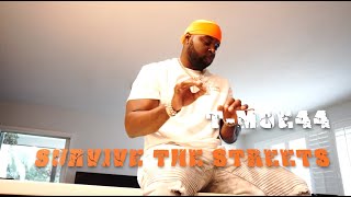 T-Moe44 - Survived The Streets - 44 Empire Films Official Music Video