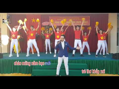 Video KARAOKE CHÀO NĂM HỌC MỚI II KEN NGUYỄN 2022 TONE NAM Dm - YouTube