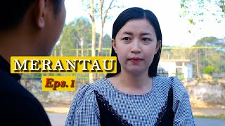 EPISODE 1 | Merantau | Drama Toraja