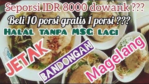 Bakso jumbo 8000 HALAL tanpa MSG || beli 10porsi gratis 1 porsi || jetak bandongan magelang  ||