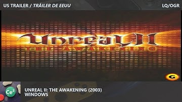 Unreal II: The Awakening | PC | 2003 | Video Game US Trailer | LQ/OGR