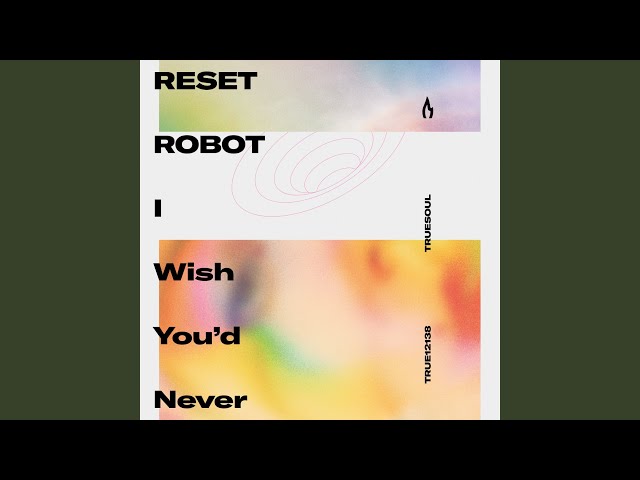 I Wish You'd Never