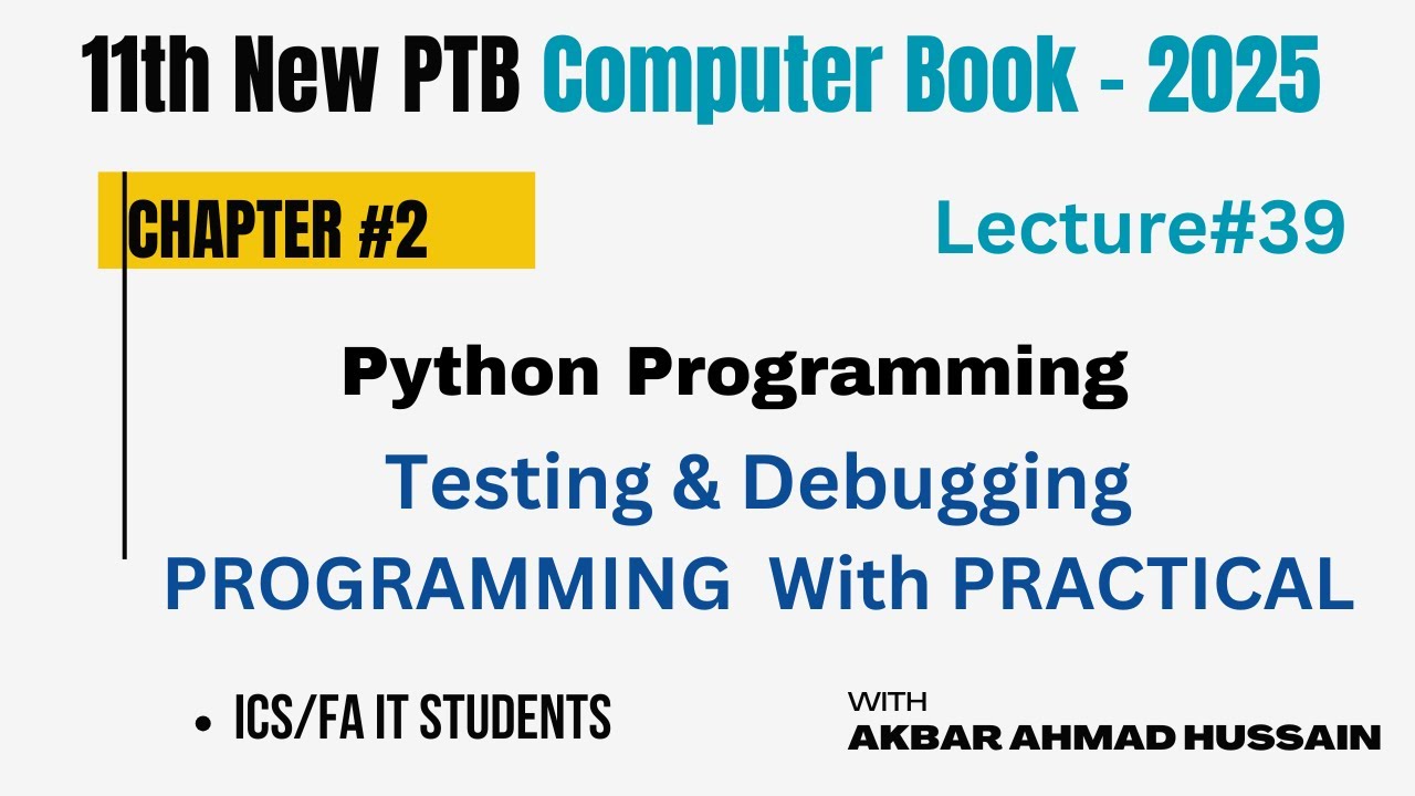 Testing and Debugging in Python | Easy Explanation for ICS 1st Year & FA IT | PTB Computer Book 2025
