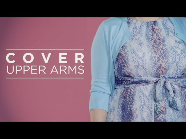 How to Cover Your Upper Arms - Fashion in a Flash - YouTube How to Cover Your Upper Arms - Fashion in a Flash - YouTube