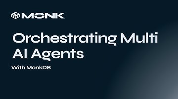 Multi Agent Orchestration | MonkDB