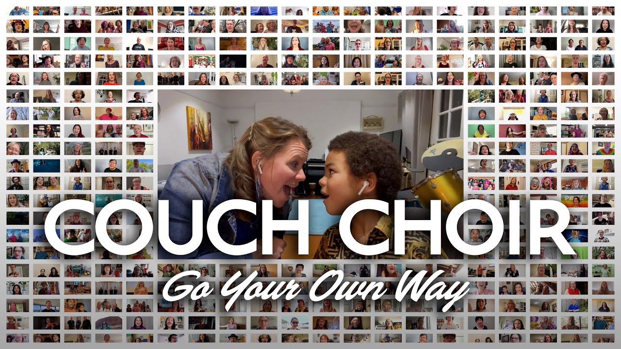 Couch Choir sings 'Go Your Own Way' (Fleetwood Mac) YouTube