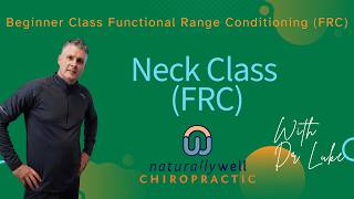 Functional Range Conditioning (FRC) for the Neck | Improve Mobility, Reduce Tension