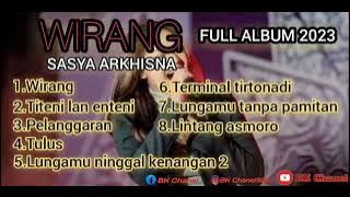 SASYA ARKHISNA ( Full Album 2023 ) ...!  #wirang #sasyaarkhisna