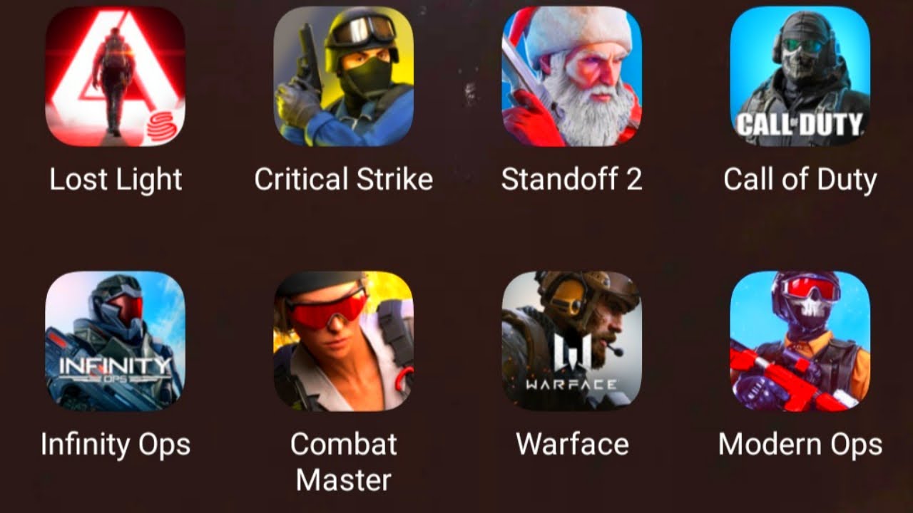 Lost Light,Critical Strike,Standoff 2,Cod Mobile,Infinity Ops,Combat Master,Warface Go,Modern Ops