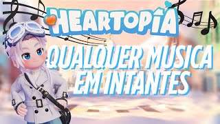 COMO TOCAR QUALQUER MUSICA AUTOMATICAMENTE NO HEARTOPIA! (de graça)