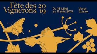 « Fête des Vignerons 2019 »